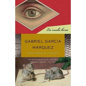 La mala hora / In Evil Hour | Gabriel Garcia Marquez (ISBN: 9780307475770)