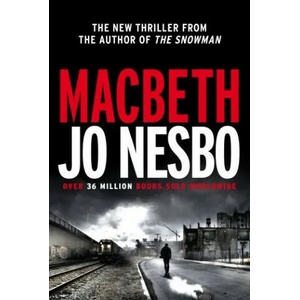 Macbeth | Jo Nesbo (ISBN: 9781781090268)