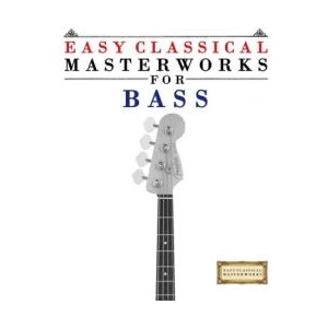 Easy Classical Masterworks for Bass | E. C. Masterworks (ISBN: 9789974931992)