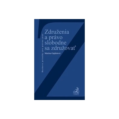 Združenia a právo slobodne sa združovať - Gajdošová Martina