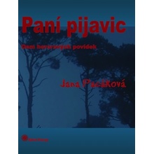 Paní pijavic. Osm hororových povídek - Jana Pacáková - Spiral Energy