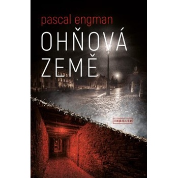 Ohňová země - Pascal Engman