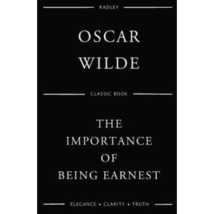The Importance Of Being Earnest (ISBN: 9781539942467)