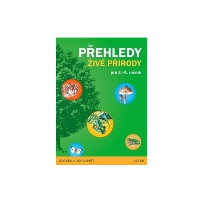 Přehledy živé přírody pro 3.- 5. ročník ZŠ