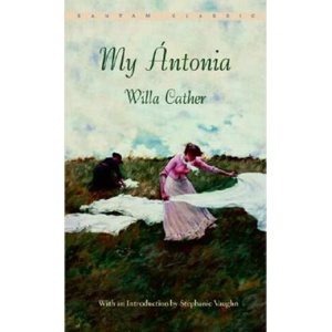My Antonia | Willa Cather (ISBN: 9780553214185)