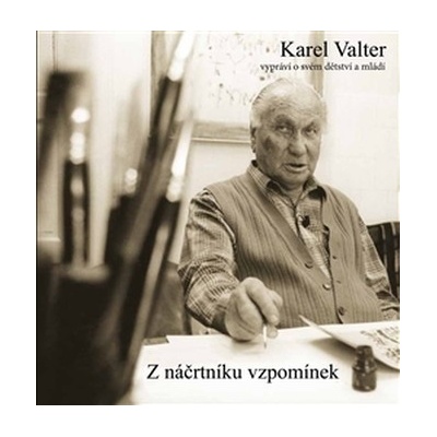 Z náčrtníku vzpomínek - Karel Valter
