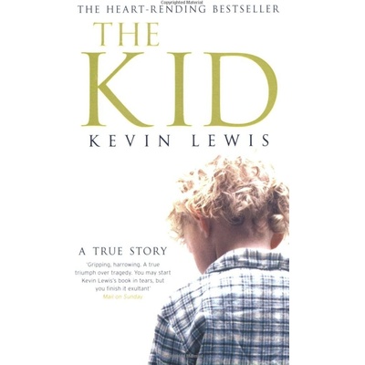 The Kid: A True Story - Kevin Lewis