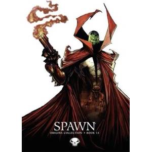 Spawn Origins Hardcover Book 15 | Todd Mcfarlane, Brian Holguin, Brian Haberlin, Geirrod van Dyke, Whilce Portacio (ISBN: 9781534387829)