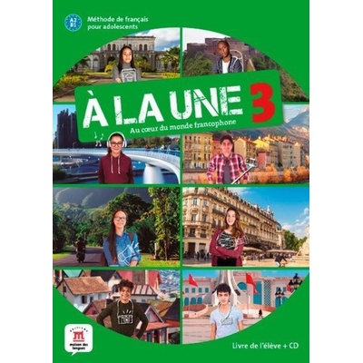 A la une 3 (A2.1) – Livre de l´éleve + CD