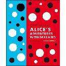 Alice's Adventures in Wonderland and Through- Lewis Carroll