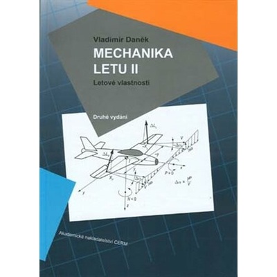 Mechanika letu II. Letové vlastnosti