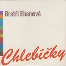 Bratři Ebenové Chlebíčky
