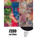 Zero 4 - Kdo ohněm