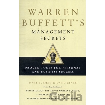 Warren Buffett's Management Secrets - David Clark, Mary Buffett