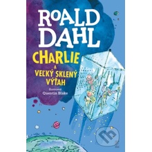 Charlie a veľký sklený výťah - Roald Dahl, Quentin Blake