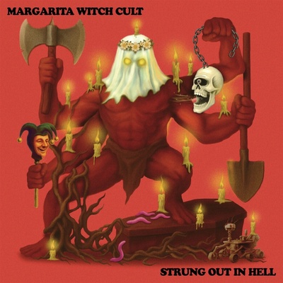 Margarita Witch Cult - STRUNG OUT IN HELL Vinyl