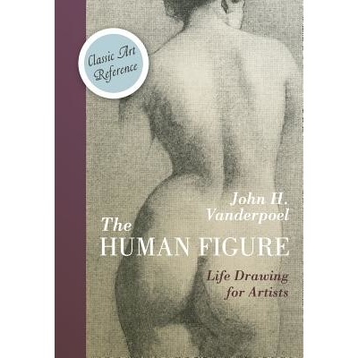 The Human Figure Dover Anatomy for Artists Vanderpoel John H.Paperback