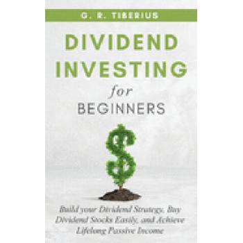 Image 1 of Dividend Investing for Beginners | Tiberius G. R. Tiberius