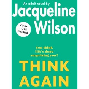 Think Again | Jacqueline Wilson (ISBN: 9780857506115)