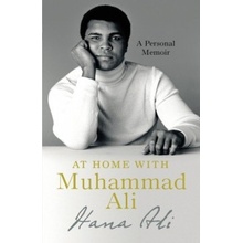 At Home with Muhammad Ali: A Personal MemoirHana Yasmeen Ali