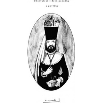 Chorvatské lidové pohádky a povídky bunjevacké