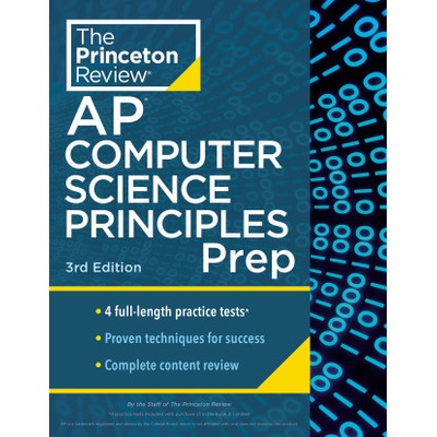 Princeton Review AP Computer Science Principles Prep, 2024: 4 Practice Tests + Complete Content Review + Strategies & Techniques