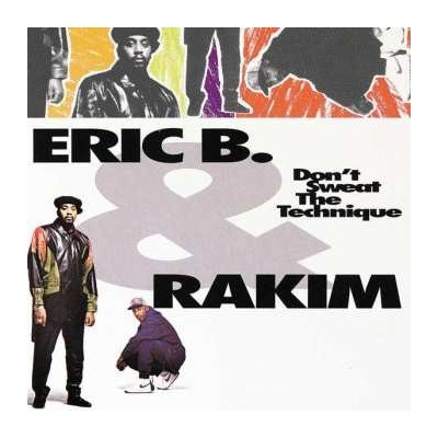 2 Eric B. & Rakim - Don't Sweat The Technique LP