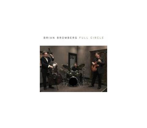 Full Circle Brian Bromberg CD