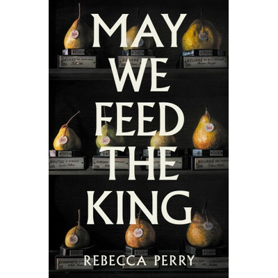 May We Feed the King