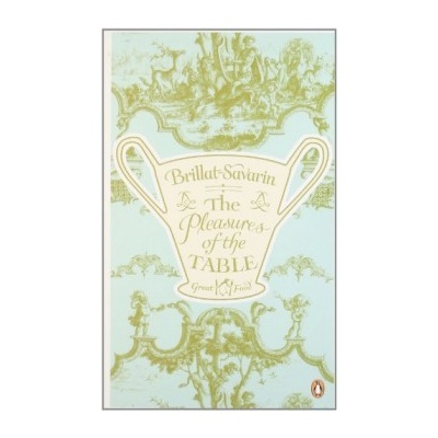 The Pleasures of the Table - Penguin Great Food