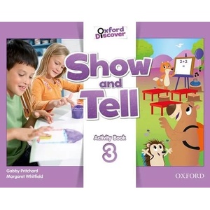 Show and Tell: Level 3: Activity Book | Gabby Pritchard (ISBN: 9780194779302)