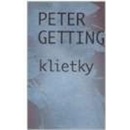 Klietky - Peter Getting