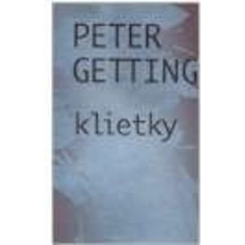 Klietky - Peter Getting