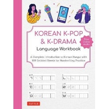 Korean K-Pop and K-Drama Language Workbook: A Complete Introduction to Korean Hangul with 108 Gridded Sheets for Handwriting Practice (Free Online Aud (Tuttle Studio)(Paperback)
