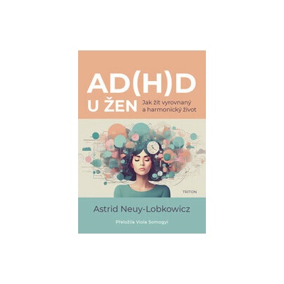 ADD u ženAstrid Neuy-Lobkowicz