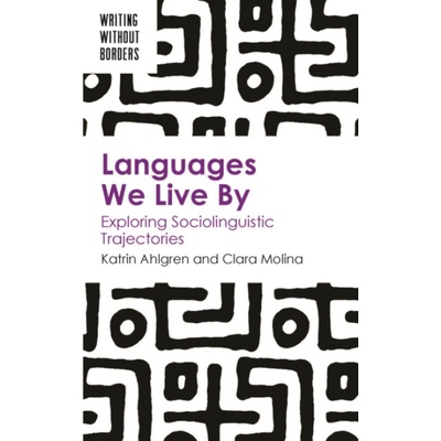 Languages We Live By - Ahlgren, Katrin a Molina, Clara