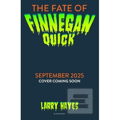 The Fate of Finnegan Quick - Larry Hayes