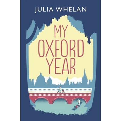 My Oxford Year Whelan Julia