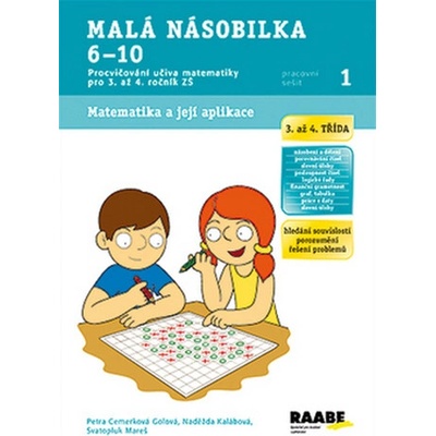 Malá násobilka 610 Pracovní sešit 1 Petra Cemerková Golová; Naděžda Kalábová; Svatopluk Mareš