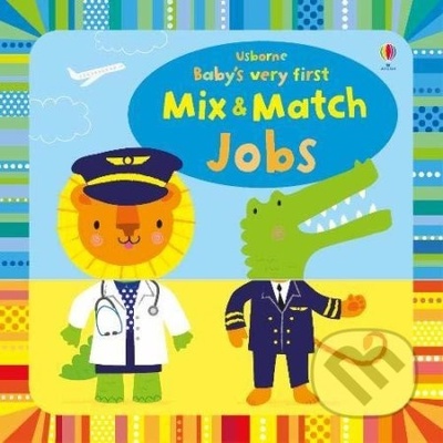 Babys very first Mix & Match Playbook Jobs - Fiona Watt, Stella Baggott ilustrácie