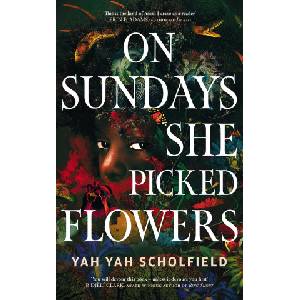 Simon & Schuster On Sundays She Picked Flowers | Yah Yah Scholfield
