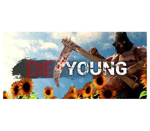 Die Young