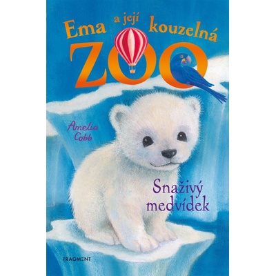 Ema a její kouzelná zoo - Snaživý medvídek - Amelia Cobb