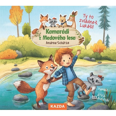 Kamarádi z Medového lesa - Ty to zvládneš, Lukáši! - Andrea Schütze