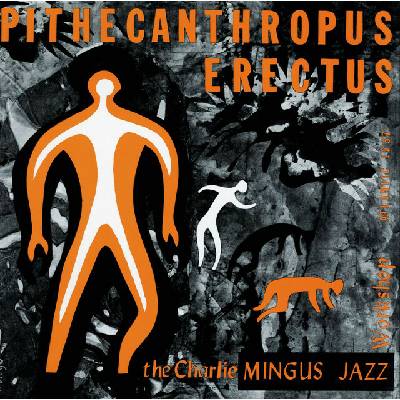 Charles Mingus - Pithecanthropus Erectus Vinyl