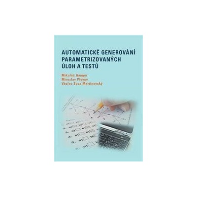 Automatické generování parametrizovaných úloh a testů