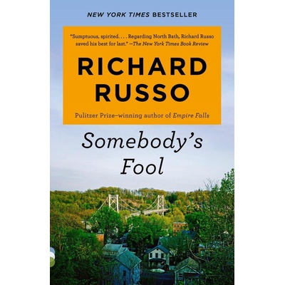 Somebody's Fool - Richard Russo