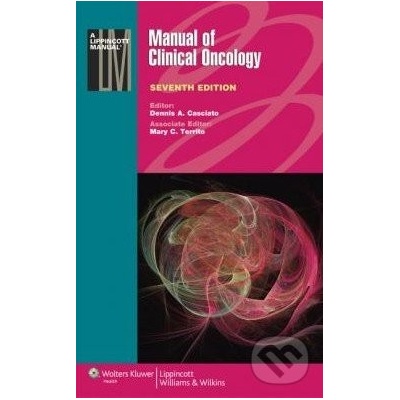 Manual of Clinical Oncology - Dennis A. Casciato