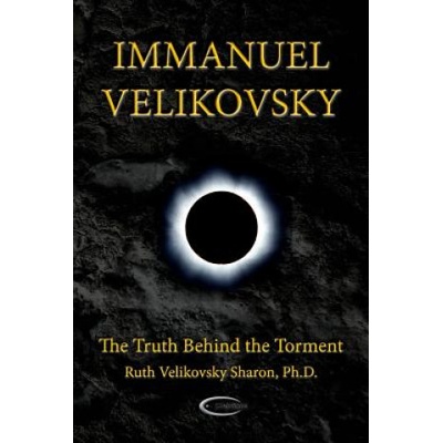 Immanuel Velikovsky - The Truth Behind The Torment | Ruth Velikovsky Sharon