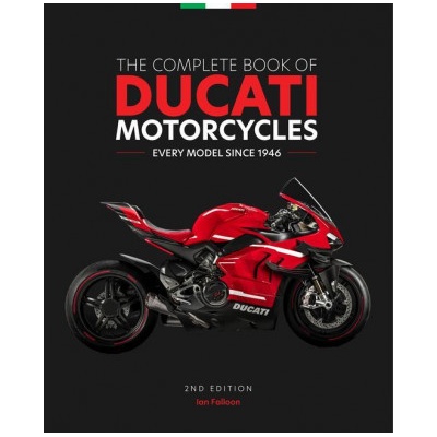 Complete Book of Ducati Motorcycles, 2nd Edition